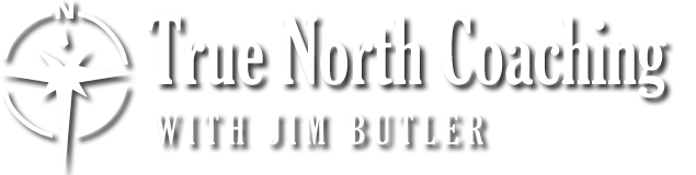 True North Coaching with Jim Butler